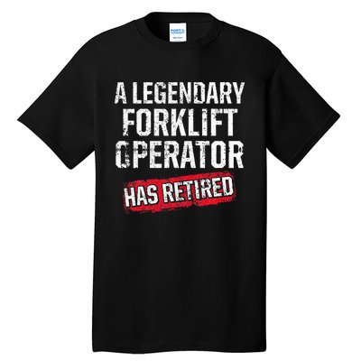 Forklift Operator Retired Funny Driver Tall T-Shirt