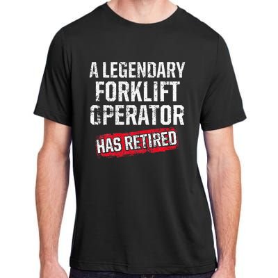 Forklift Operator Retired Funny Driver Adult ChromaSoft Performance T-Shirt