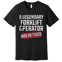 Forklift Operator Retired Funny Driver Premium T-Shirt