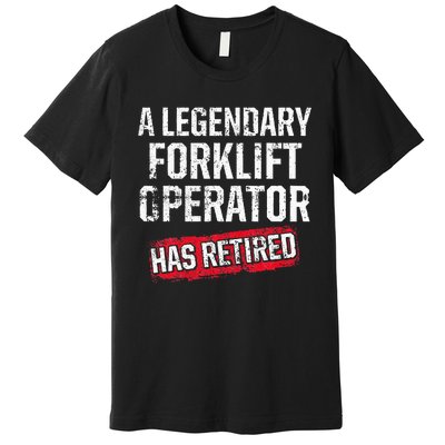 Forklift Operator Retired Funny Driver Premium T-Shirt