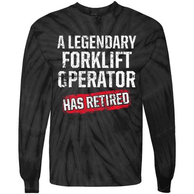 Forklift Operator Retired Funny Driver Tie-Dye Long Sleeve Shirt