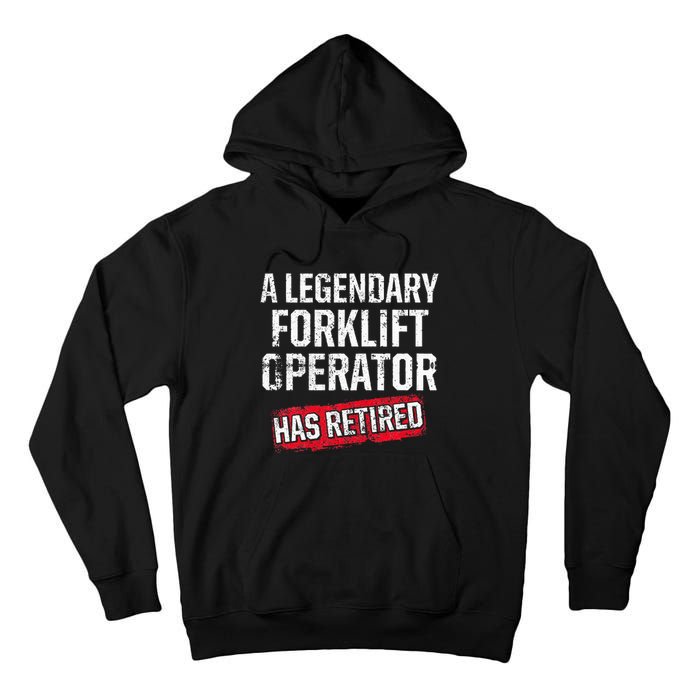 Forklift Operator Retired Funny Driver Tall Hoodie