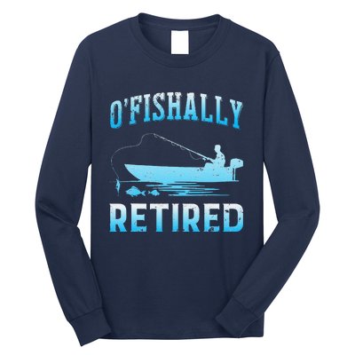 Funny OFishally Retired Gift For Retired Fishing Long Sleeve Shirt