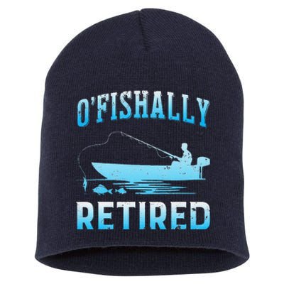 Funny OFishally Retired Gift For Retired Fishing Short Acrylic Beanie