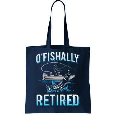 Funny Ofishally Retired For Retired Fishing Tote Bag