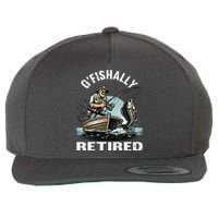 Funny Ofishally Retired For Retirement Fishing Fisher Wool Snapback Cap