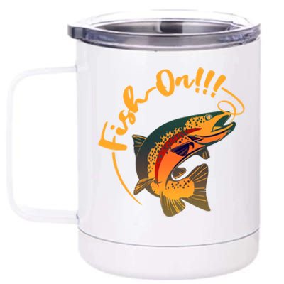 Fish On!!! Rainbow Trout Fishing Funny Gift 12 oz Stainless Steel Tumbler Cup