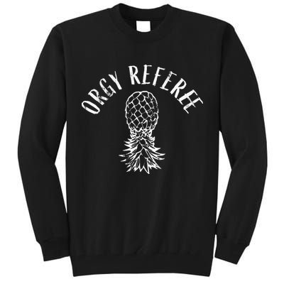 Funny Orgy Referee Upside Down Pineapple Swinger Tall Sweatshirt