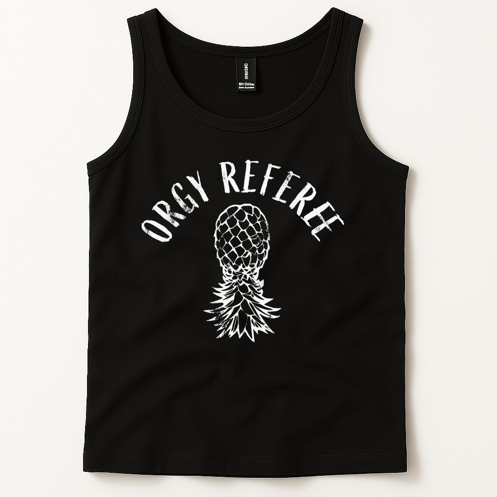 Funny Orgy Referee Upside Down Pineapple Swinger Tank Top