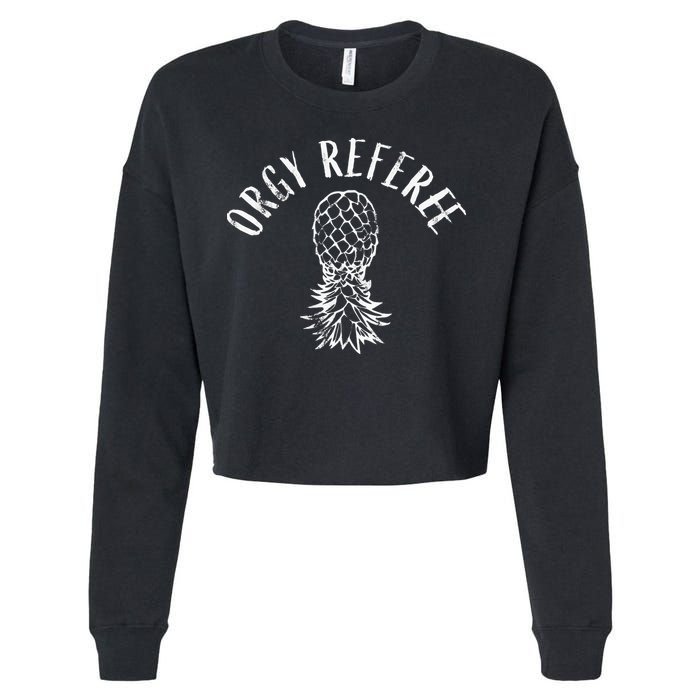 Funny Orgy Referee Upside Down Pineapple Swinger Cropped Pullover Crew