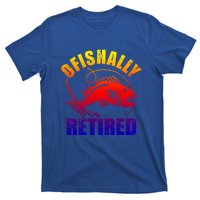 Fishing Ofishally Retired Gift T-Shirt