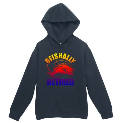 Fishing Ofishally Retired Gift Urban Pullover Hoodie