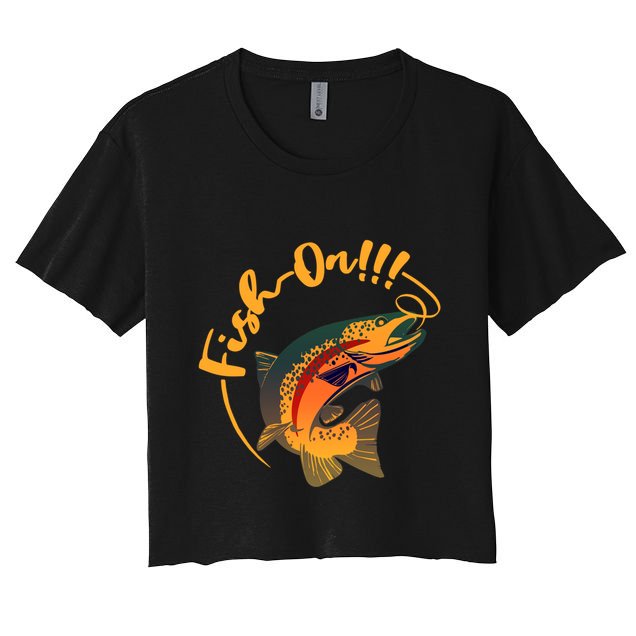 Fish On!!! Rainbow Trout Fishing Funny Gift Crop Top