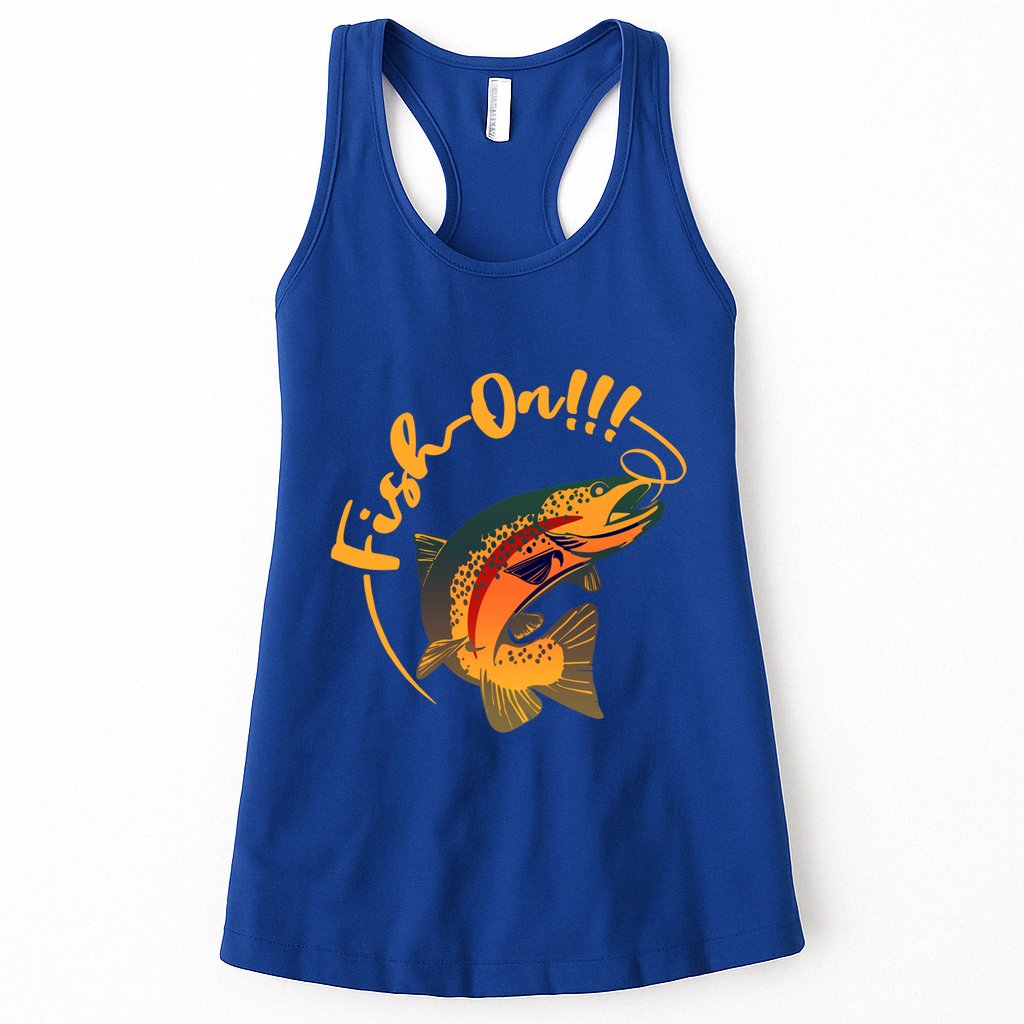 Fish On!!! Rainbow Trout Fishing Funny Gift Womens Tank Top