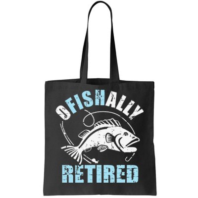 Fishing Ofishally Retired Tote Bag