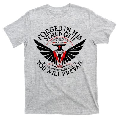 Forged In His Strength T-Shirt