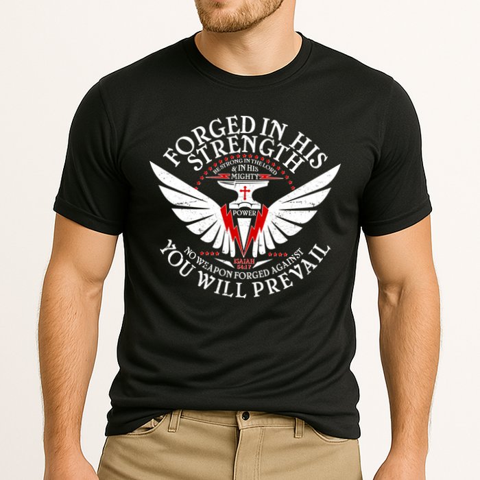 Forged In His Strength Performance Shirt