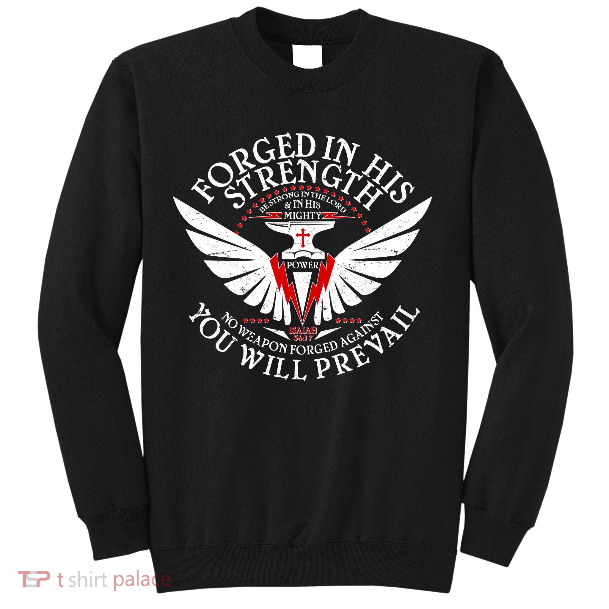 Forged In His Strength Sweatshirt