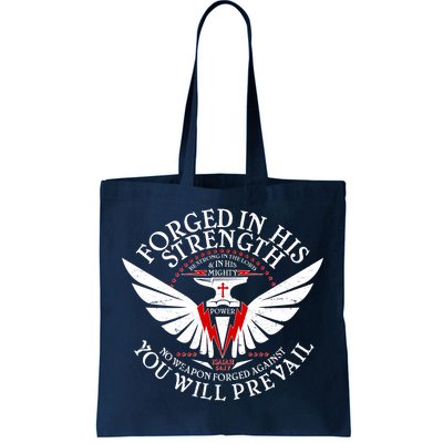 Forged In His Strength Tote Bag