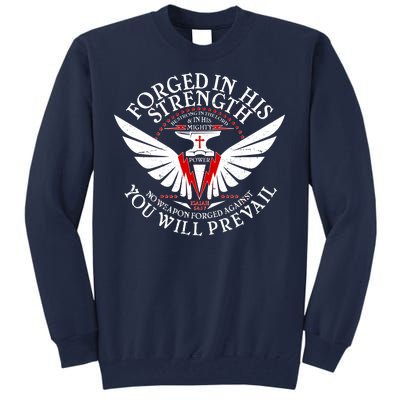 Forged In His Strength Tall Sweatshirt