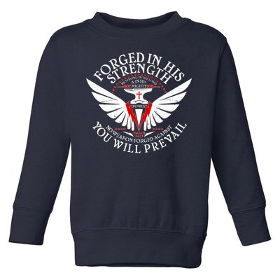 Forged In His Strength Toddler Sweatshirt