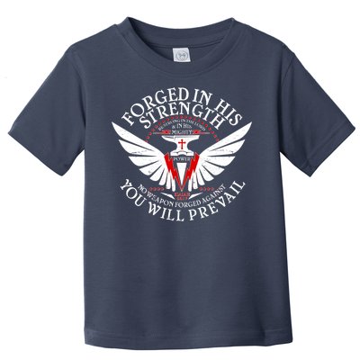 Forged In His Strength Toddler T-Shirt