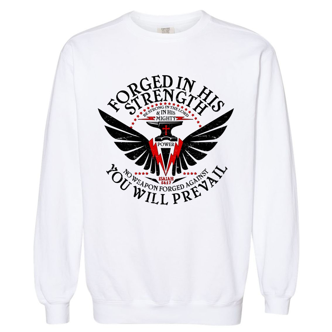 Forged In His Strength Garment-Dyed Sweatshirt