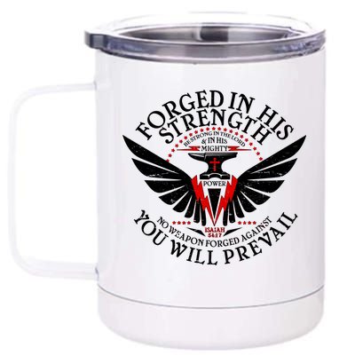 Forged In His Strength 12 oz Stainless Steel Tumbler Cup