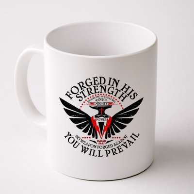 Forged In His Strength Coffee Mug