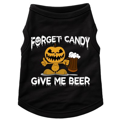 Forget Candy Give Me Beer Doggie Tank