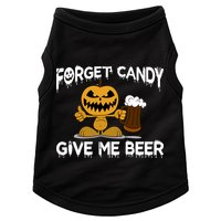 Forget Candy Give Me Beer Doggie Tank