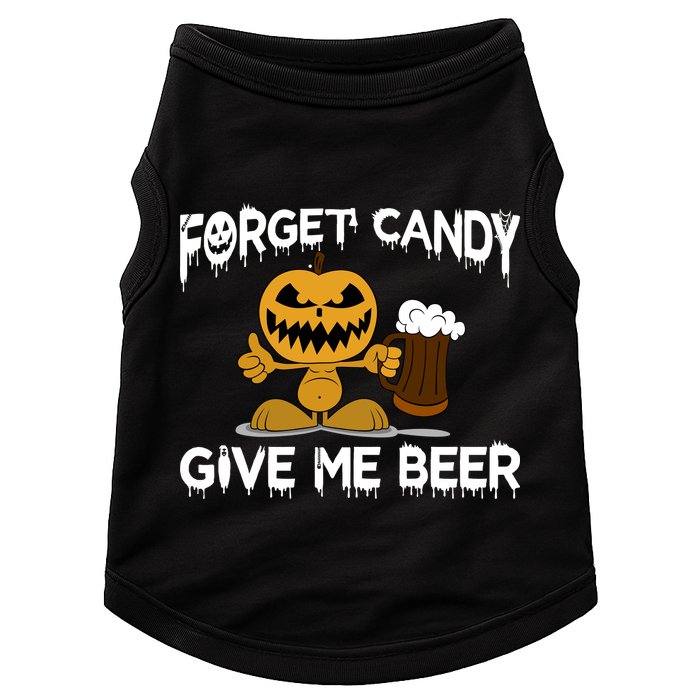 Forget Candy Give Me Beer Doggie Tank