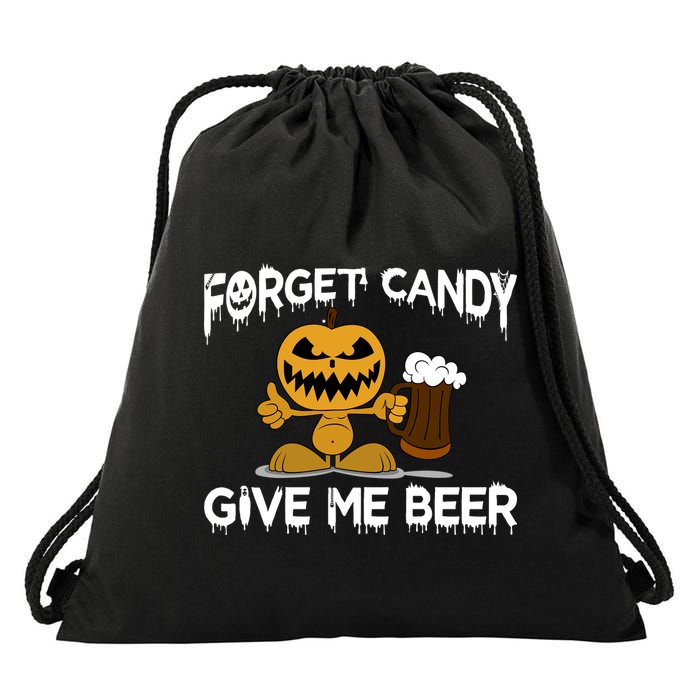 Forget Candy Give Me Beer Drawstring Bag
