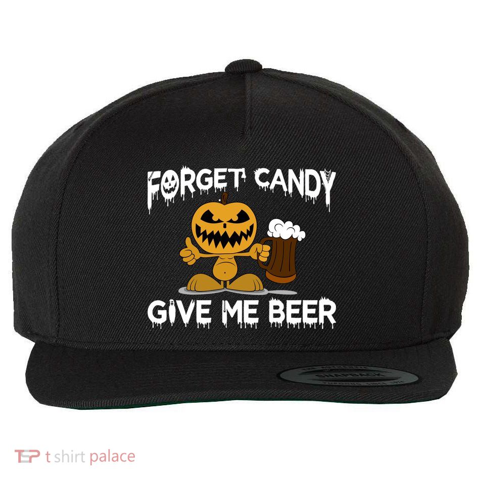 Forget Candy Give Me Beer Wool Snapback Cap