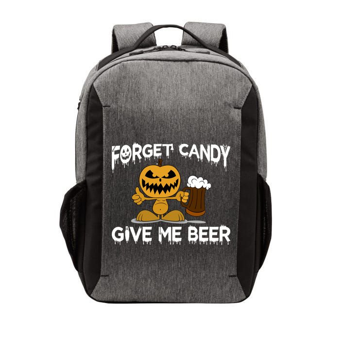 Forget Candy Give Me Beer Vector Backpack