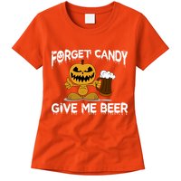 Forget Candy Give Me Beer Womens T-Shirt