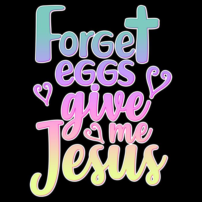 Forget Eggs Give Me Jesus Backpack