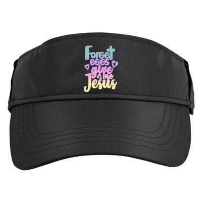 Forget Eggs Give Me Jesus Adult Drive Performance Visor