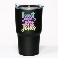 Forget Eggs Give Me Jesus Tumbler