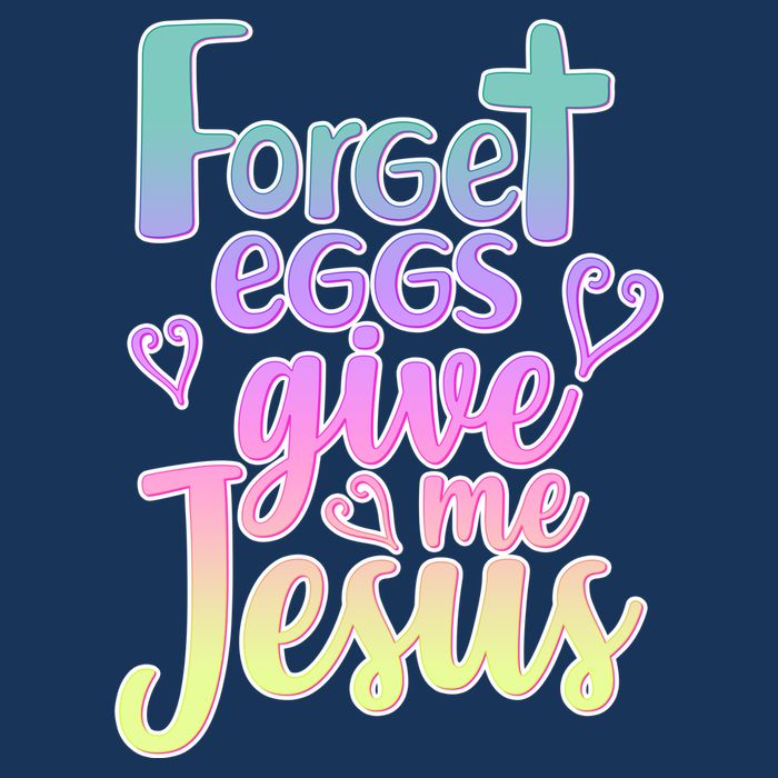 Forget Eggs Give Me Jesus 7 Panel Mesh Trucker Snapback Hat
