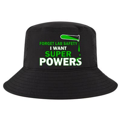 Forget Lab Safety I Want Superpowers Cool Comfort Performance Bucket Hat