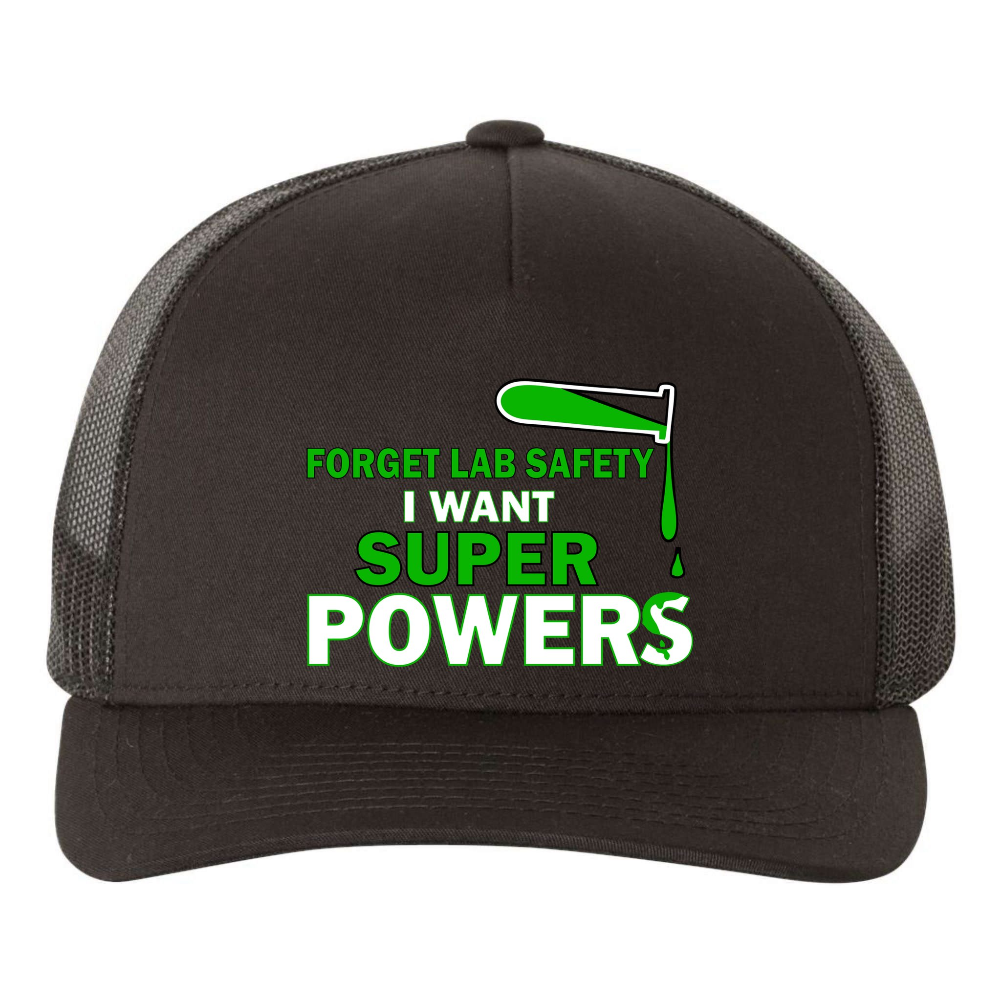 Forget Lab Safety I Want Superpowers Yupoong Adult 5-Panel Trucker Hat