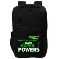 Forget Lab Safety I Want Superpowers Impact Tech Backpack