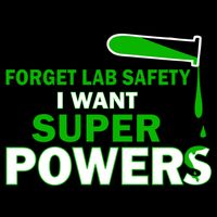 Forget Lab Safety I Want Superpowers 7-Panel Snapback Hat