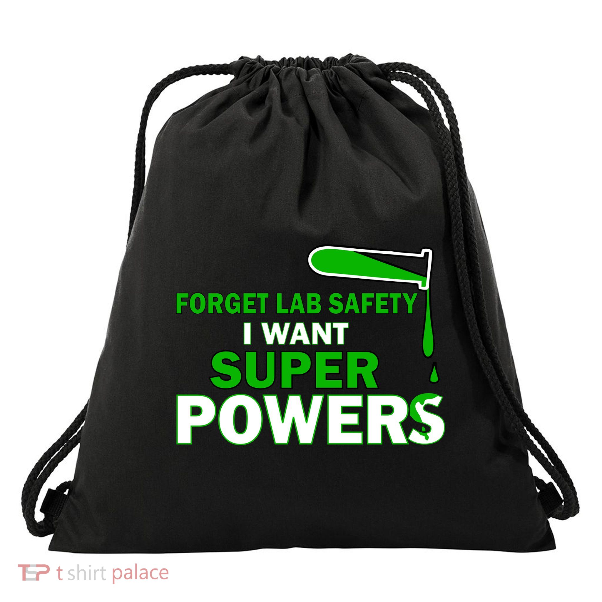 Forget Lab Safety I Want Superpowers Drawstring Bag