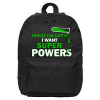 Forget Lab Safety I Want Superpowers 16 in Basic Backpack