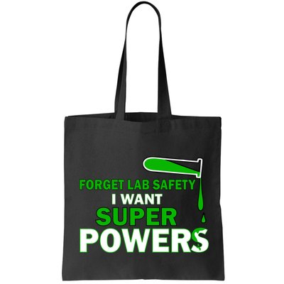 Forget Lab Safety I Want Superpowers Bag