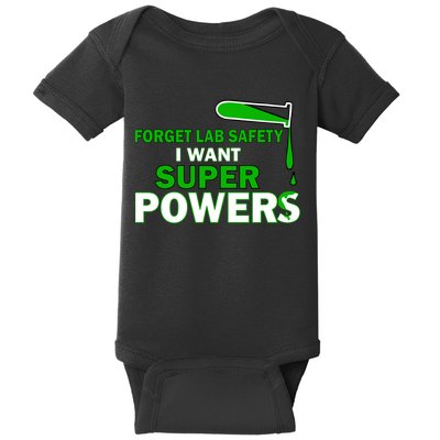 Forget Lab Safety I Want Superpowers Baby Bodysuit