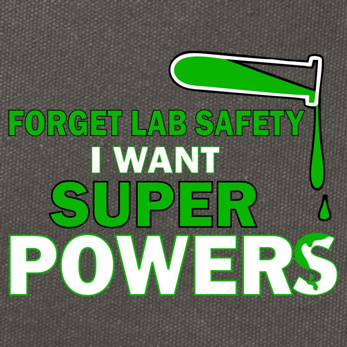 Forget Lab Safety I Want Superpowers Cotton Canvas Backpack