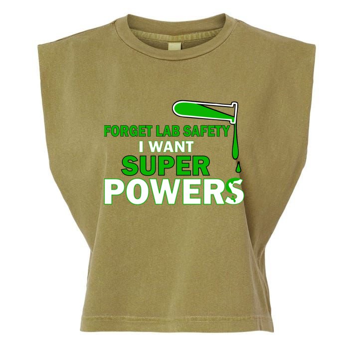 Forget Lab Safety I Want Superpowers Garment-Dyed Women's Muscle Tee